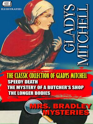 cover image of The Classic Collection of Gladys Mitchell. Illustrated